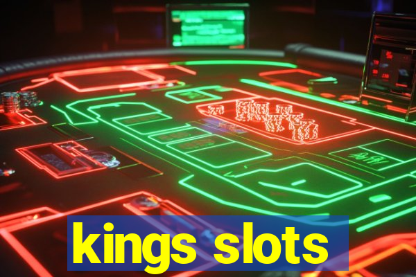 kings slots